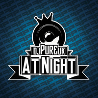 DJ Pure UK - At Night