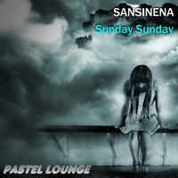 Sansinena - Sunday Sunday