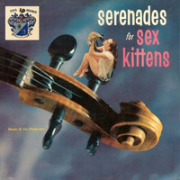 Dante And His Orchestra - Serenades for Sex Kittens