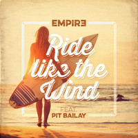 Empir3 feat. Pit Bailay - Ride Like the Wind