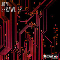 Jitzu - Sprawl EP