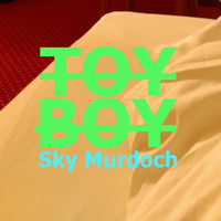 Sky Murdoch - Toyboy