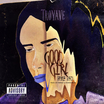 Troy Ave - Good Girl Gone Bad - Single