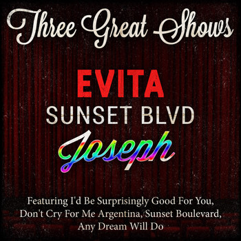 Various Artists - Three Great Shows (From "Evita, Sunset Boulevard & Joseph")