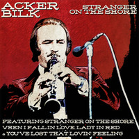Acker Bilk - Acker Bilk - Stranger on the Shore