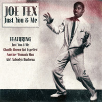 JOE TEX - Joe Tex - Just You & Me