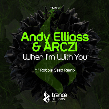 Andy Elliass & ARCZI - When I'm with You