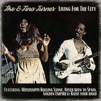 Ike & Tina Turner - Ike & Tina Turner - Living for the city