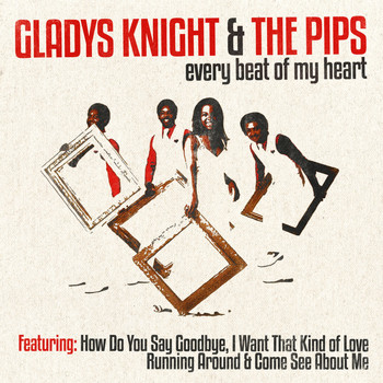 Gladys Knight & The Pips - Gladys Knight & the Pips - Every Beat of My Heart