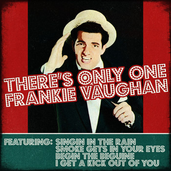 Frankie Vaughan - Frankie Vaughan - There's Only One Frankie Vaughan