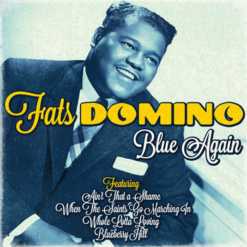 Fats Domino - Fats Domino - Blue Again