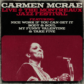 Carmen McRae - Carmen Mcrae - Live @ The Montreaux Jazz Festival