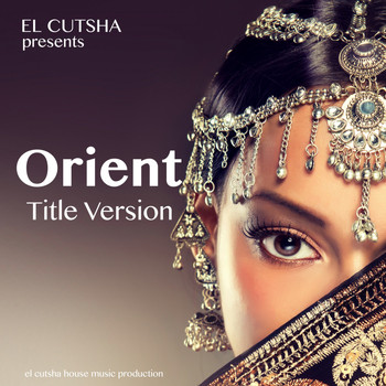 El Cutsha - Orient (Title Version)