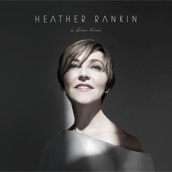 Heather Rankin - A Fine Line