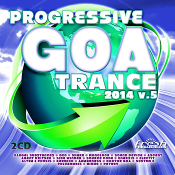 Various Artists - Progressive Goa Trance 2014 v.5 (Progressive, Psy Trance, Goa Trance, Tech House, Dance hits)