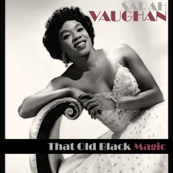 Sarah Vaughan - Sarah Vaughan -That Old Black Magic