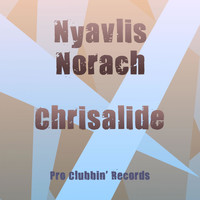 Nyavlis Norach - Chrisalide