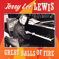 Jerry Lee Lewis - Jerry Lee Lewis - Great Balls of Fire