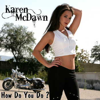 Karen Mcdawn - How Do You Do