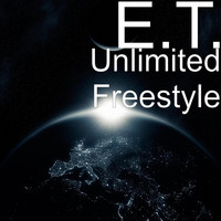 E.T. - Unlimited Freestyle
