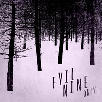 Evil Nine - Only