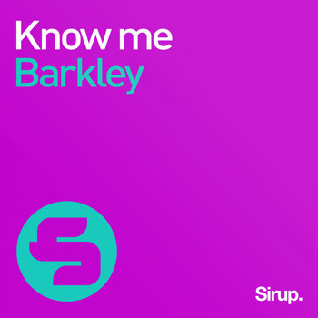 Barkley - Know Me