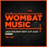 Jack Holiday feat. Cat Alex - Sober (Explicit)