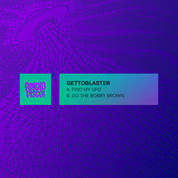 Gettoblaster / - Find My UFO
