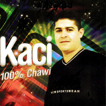 Kaci - 100% Chawi