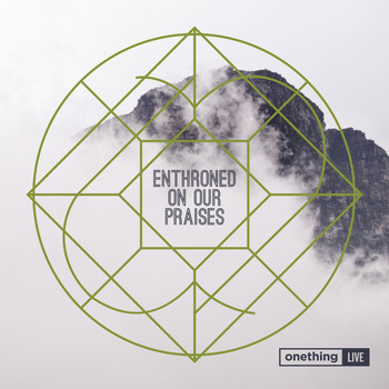 Forerunner Music - Enthroned on Our Praises (Live at Onething)