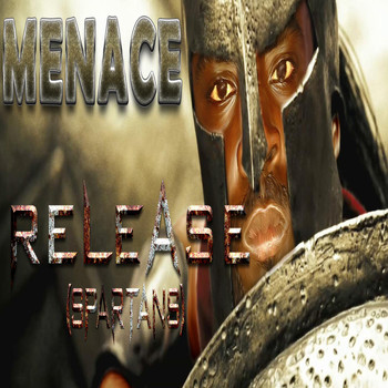 Menace - Release (Soca Spartans)