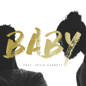 Kevin Garrett - Baby (feat. Kevin Garrett)