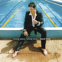 David Franj - Wrong Place, Wrong Time