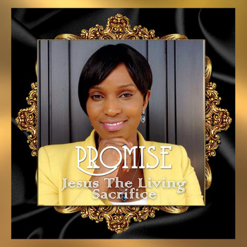 Promise - Jesus the Living Sacrifice