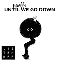 Ruelle - Until We Go Down (feat. Ruelle)