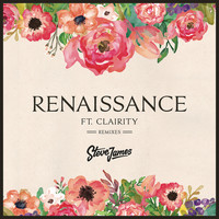 Steve James feat. Clairity - Renaissance (Remixes)