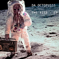 Da Octopusss - The Rise - EP