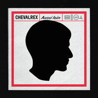 Chevalrex / - Aussi loin