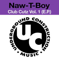 NAW-T-BOY - Club Cutz Vol. 1 (E.P.)