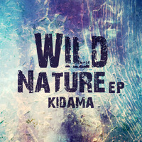 Kidama - Wild Nature EP