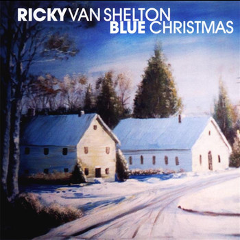 Ricky Van Shelton - Blue Christmas