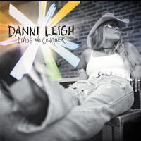 Danni Leigh - Divide & Conquer