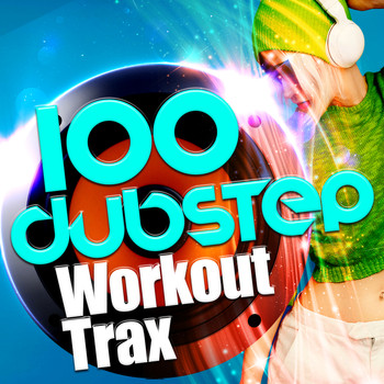 Various Artists - 100 Dubstep Workout Trax