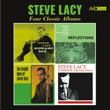 Steve Lacy - Four Classic Albums (Soprano Sax / Reflections - Plays Thelonious Monk / Straight Horn of Steve Lacy / Evidence) [Remastered]