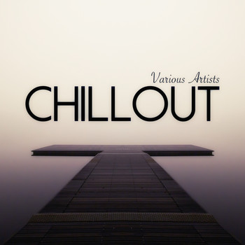 Various Artists - Chillout (2 Hours of the Best Selling Artists)