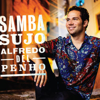 Alfredo del Penho - Samba Sujo