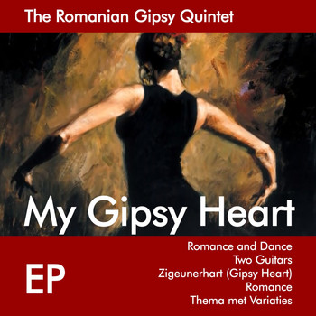 The Romanian Gipsy Quintet - My Gipsy Heart