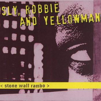 Sly & Robbie - Stone Wall Rambo