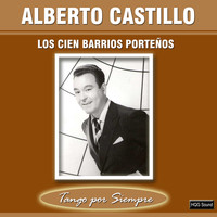 Alberto Castillo - Los Cien Barrios Porteños