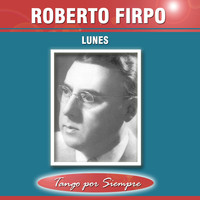 Roberto Firpo - Lunes